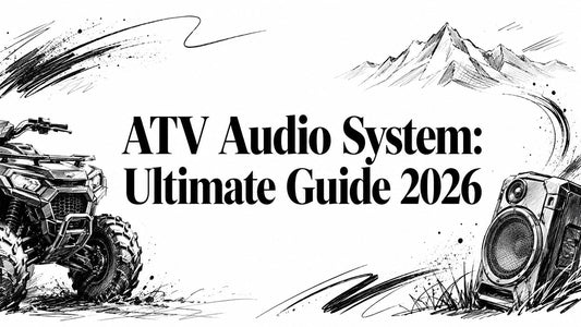 ATV Audio System: Ultimate Guide 2026