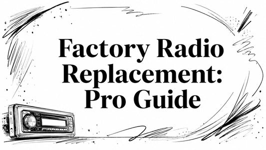 Factory Radio Replacement: Pro Guide