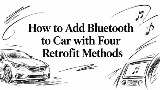 How to Add Bluetooth to Car with Four Retrofit Methods