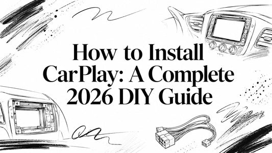 How to Install CarPlay: A Complete 2026 DIY Guide