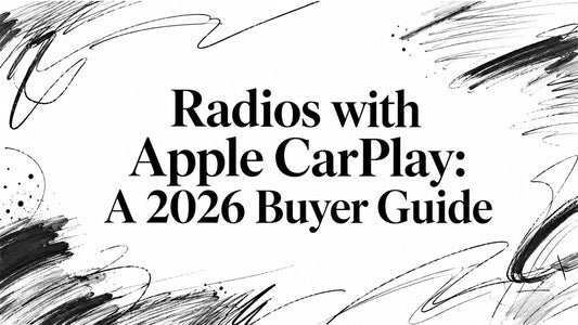 Radios with Apple CarPlay: A 2026 Buyer Guide