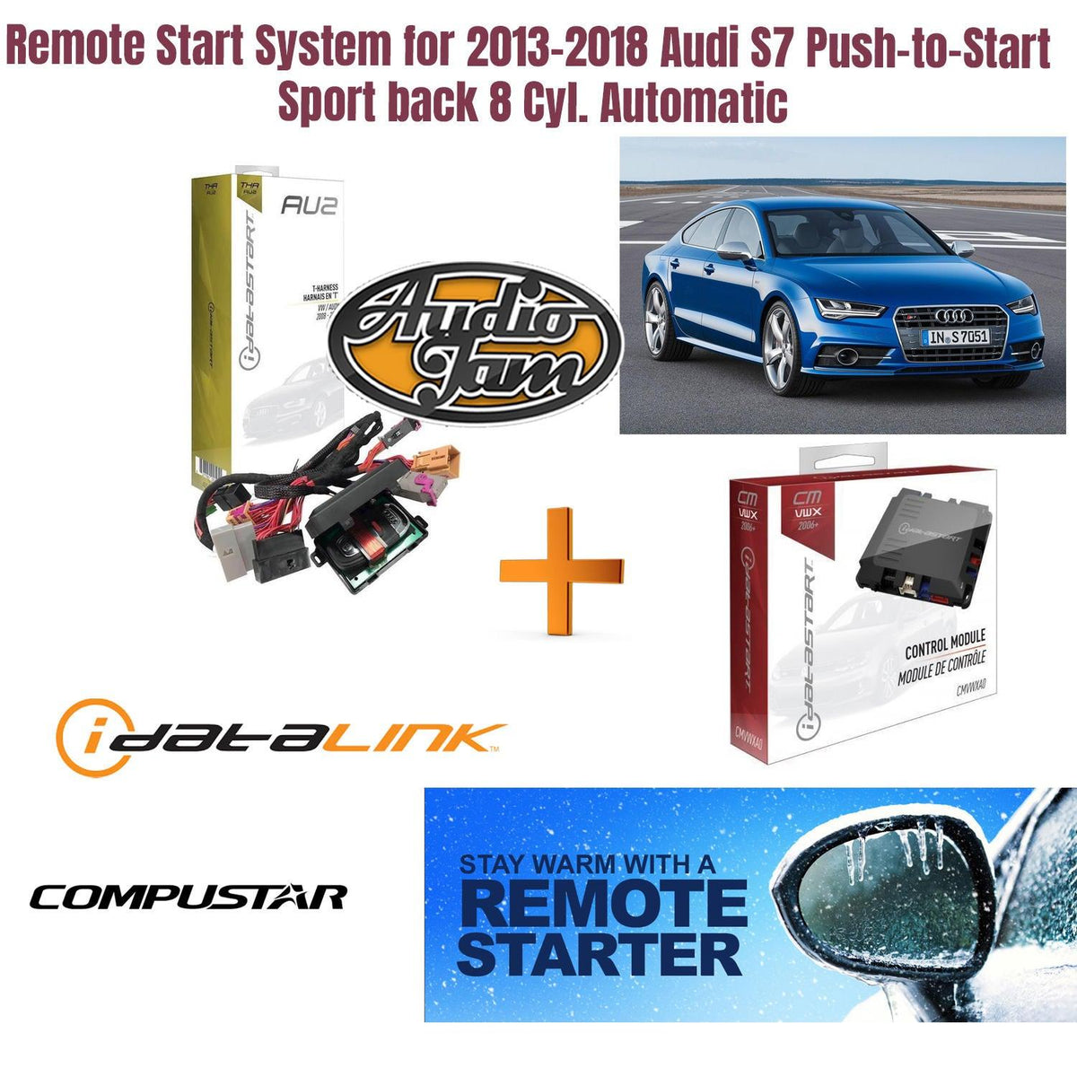 Remote Start System for 2013-2018 Audi S7 Push-to-Start Sport back 8 Cyl. Auto