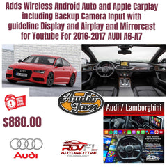 Adds Wireless Android Auto and Apple Carplay including Backup Camera Input with  guideline Display and Airplay and Mirror cast for YouTube for 2016-2017 AUDI A7-A6