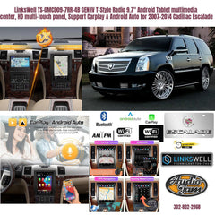 LinksWell TS-GMCD09-7RR-4B GEN IV T-Style Radio 9.7" Android Tablet multimedia center, HD multi-touch panel, Support Carplay & Android Auto for 2007-2014 Cadillac Escalade