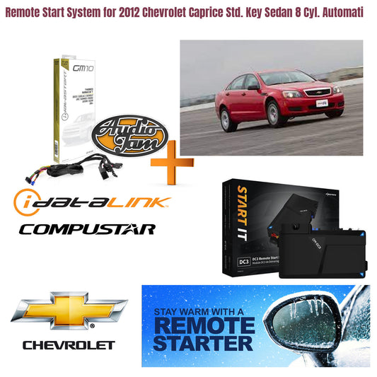 Remote Start System for 2012 Chevrolet Caprice Std. Key Sedan 8 Cyl. Automatic